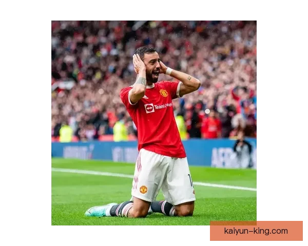 B费强势回归，状态提升助力曼联巩固核心地位