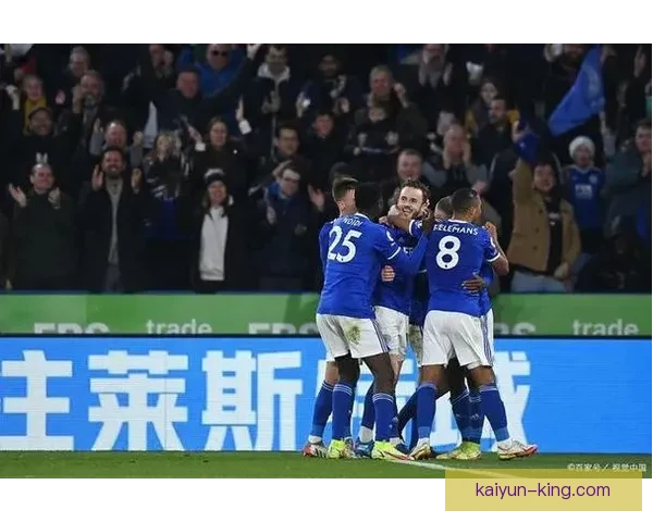 莱斯特城整体实力进入新赛季状态回暖，值得关注球队表现稳定。