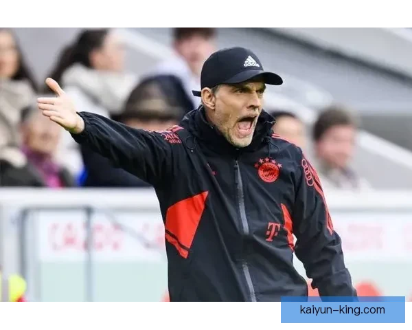 图赫尔进攻端持续提升，球队攻击力显著增强